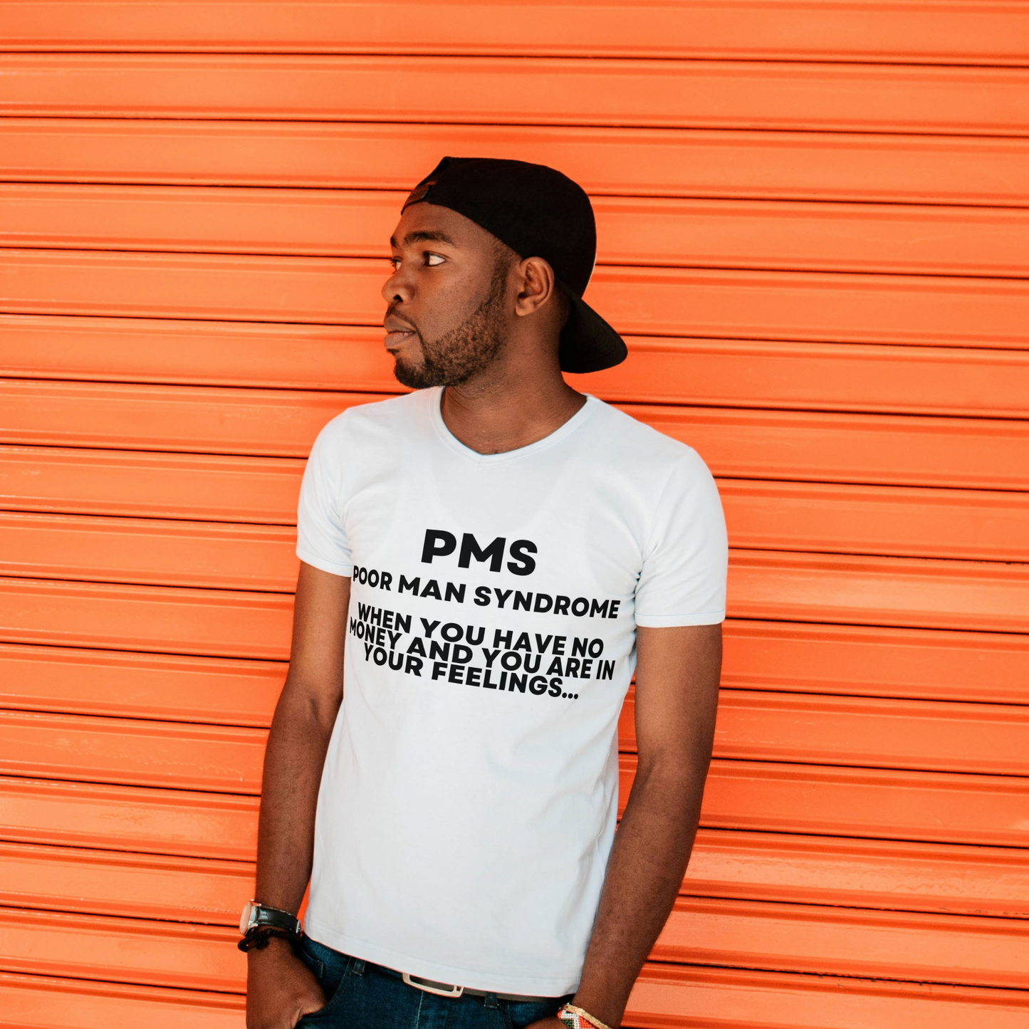 PMS (Poor Man Syndrome) T-Shirt